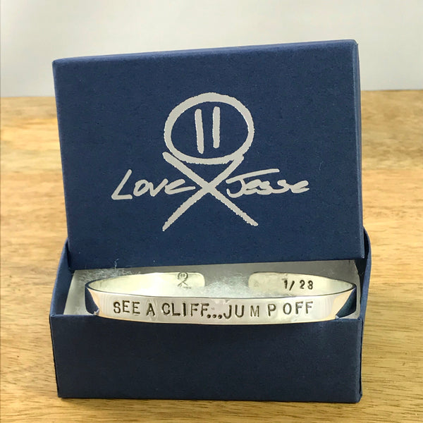 SEE A CLIFF...JUMP OFF - Cuff Bracelet in Recycled Sterling Silver - Limited Numbered Edition